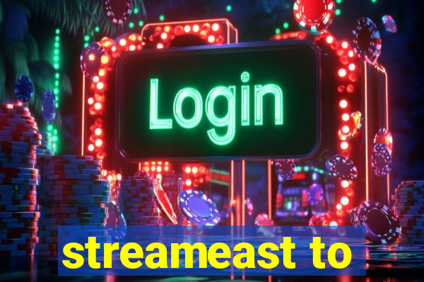 streameast to